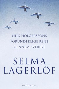 Nils Holgerssons forunderlige rejse gennem Sverige lydbog